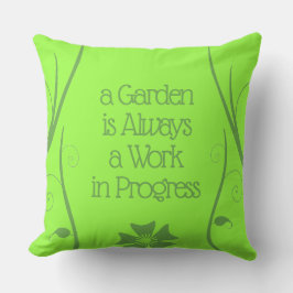 Funny A Garden ist immer ein "Work-in-Progress" Kissen