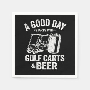 Funny a good day beginnt mit Golf Carts Bier Serviette