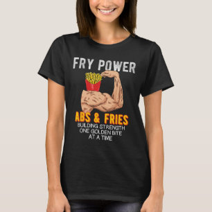 Funny Abs üben Französisch Fries Muscle Gebäude Bo T-Shirt