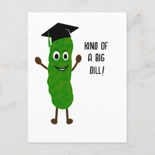 Funny Abschluss Big Dill Pickcard Grad Spaß Postkarte