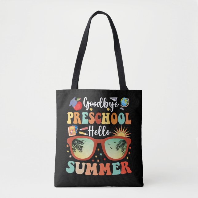 Funny Abschluss Goodbye Preschool Hello Summer (Vorderseite)