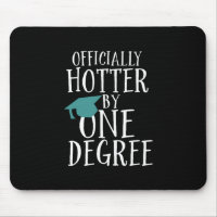 Funny Abschluss Offiziell Hotter by One Degree