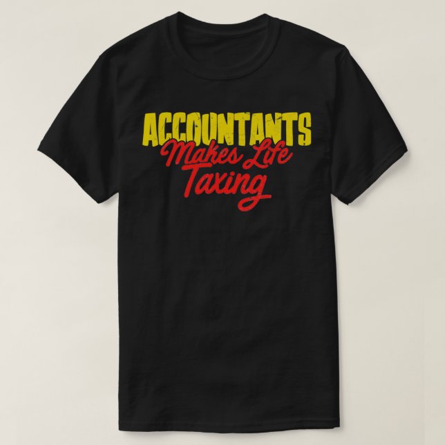 Funny Accountant besteuert Geschenke T-Shirt (Design vorne)