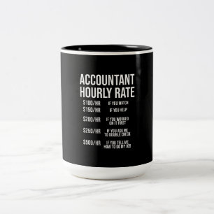 Funny Accountant Hourrate Accounting CPA Spaß Zweifarbige Tasse