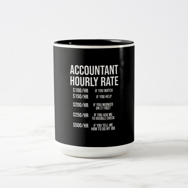 Funny Accountant Hourrate Accounting CPA Spaß Zweifarbige Tasse (Mittel)