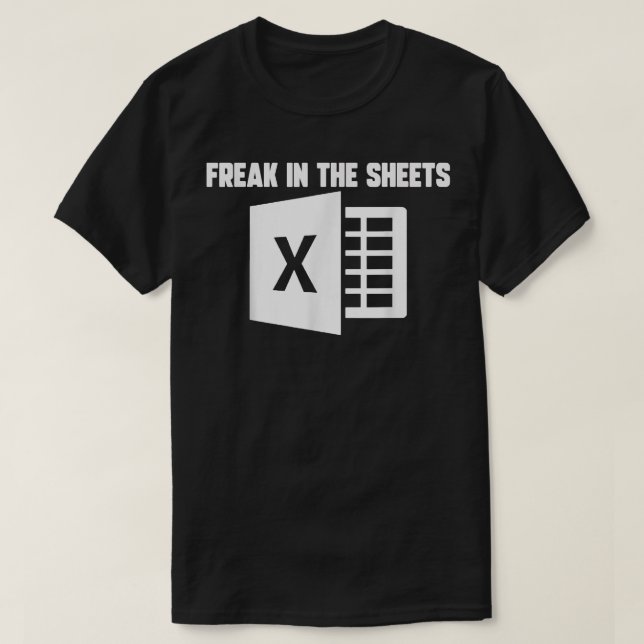 Funny Accountant Spreadsheet Freak in Sheets N T-Shirt (Design vorne)