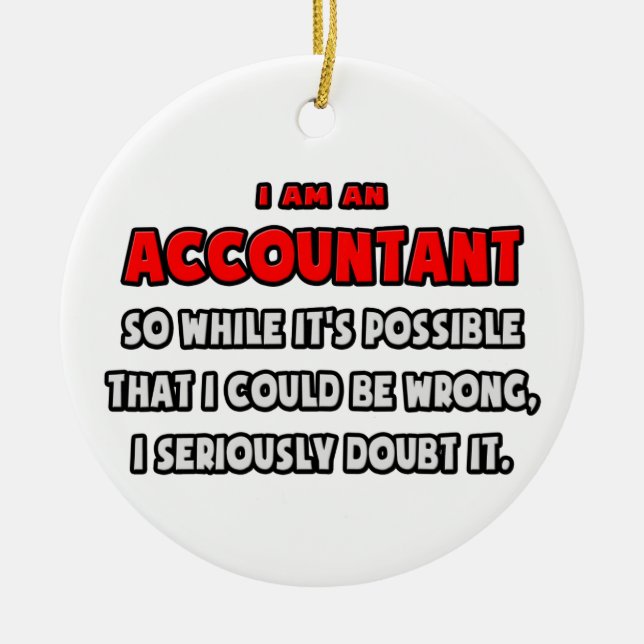 Funny Accountant .. Zweifel Keramikornament (Vorne)