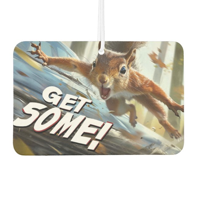Funny Action Squirrel Air Freshener "Get some" Autolufterfrischer (Vorderseite)
