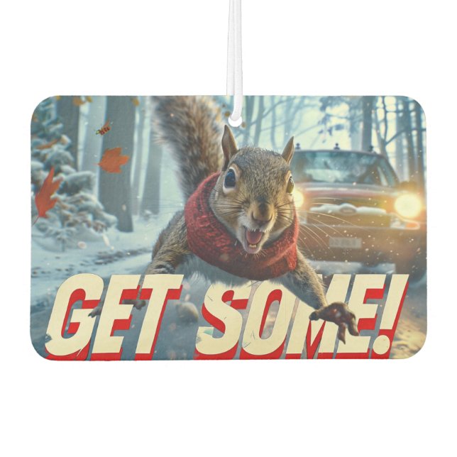 Funny Action Squirrel Air Freshener "Get some" Autolufterfrischer (Vorderseite)