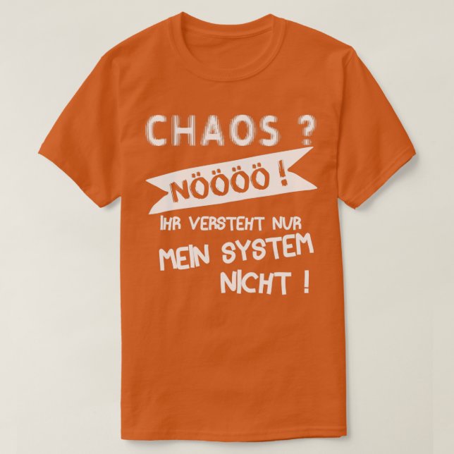 Funny ADD ADHD ADHD Sprichwort für die chaotischen T-Shirt (Design vorne)