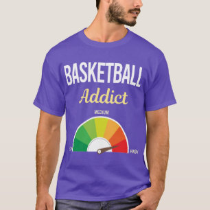 Funny Addict Basketball T-Shirt