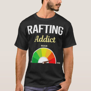Funny Addict Rafting T-Shirt
