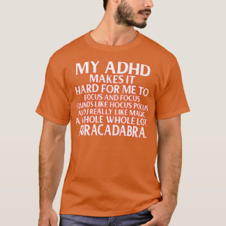 Funny ADHD Awareness Support T-Shirt