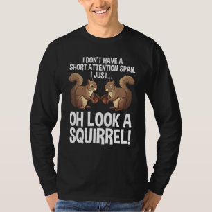 Funny ADHD Eichhörnchen für Männer Frauen Chipmunk T-Shirt