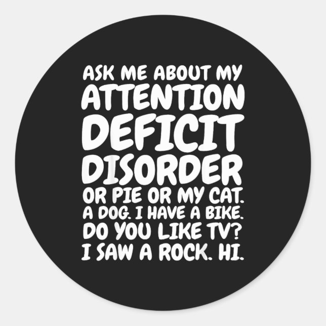 Funny Adhd Quote Ask Me About My Attention Deficit Runder Aufkleber (Vorderseite)