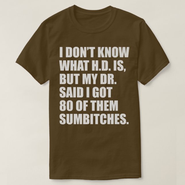 Funny ADHD tee i got 80 davon Sumbitches Premium (Design vorne)