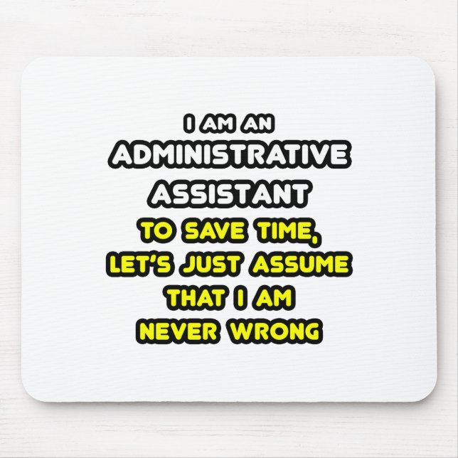 Funny Administrative Assistant T - Shirt Mousepad (Vorne)