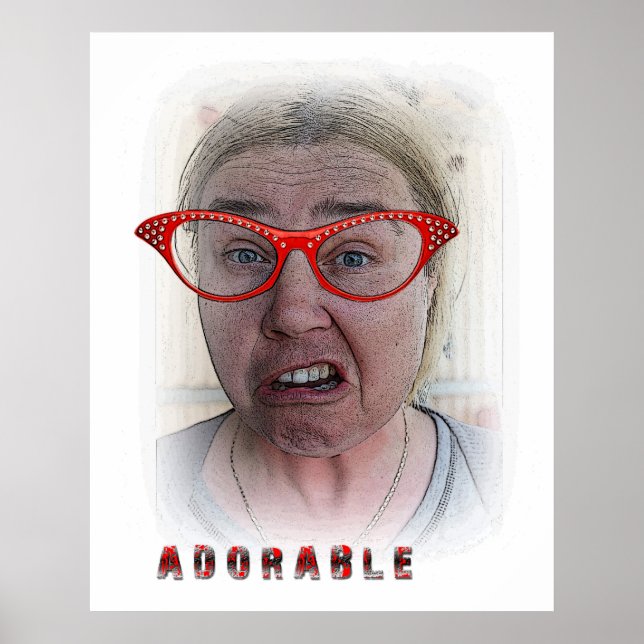 Funny Adorable Poster! Poster (Vorne)