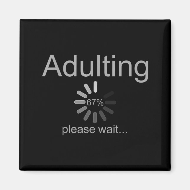 Funny Adult 18th Birthday Fun 67 Loading Meme Girl Magnet (Vorne)