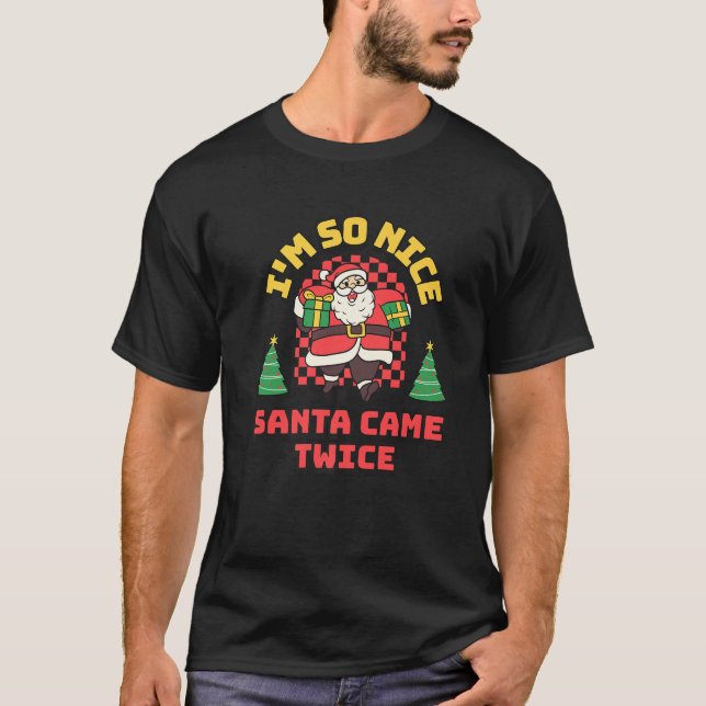 Funny Adult Christmas Joke Retro So Nice Santa Cam T-Shirt (Vorderseite)