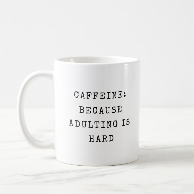 Funny Adulting Zitat Mama Spaß Modernes Sprichwort Kaffeetasse (Links)