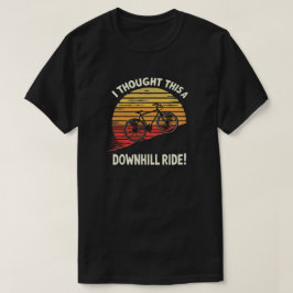 Funny Adventure Cycling Zitat für Outdoor Lover T-Shirt