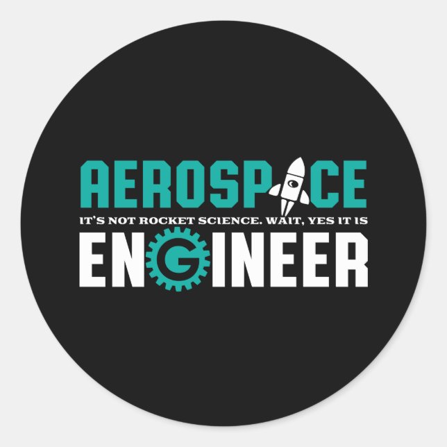 Funny Aerospace Engineering ist Raketentechnik Runder Aufkleber (Vorderseite)