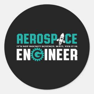 Funny Aerospace Engineering ist Raketentechnik Runder Aufkleber