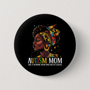 Funny African Black Autism Mama Afro Mother Autism Button
