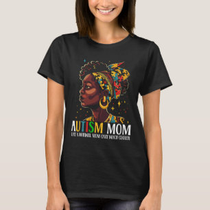Funny African Black Autism Mama Afro Mother Autism T-Shirt