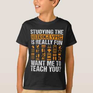 Funny Ägyptologe Zitat Antikes Ägypten Lover Sayin T-Shirt