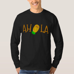 Funny AHOLA Aloha Ananas Hawaiian Frucht T-Shirt