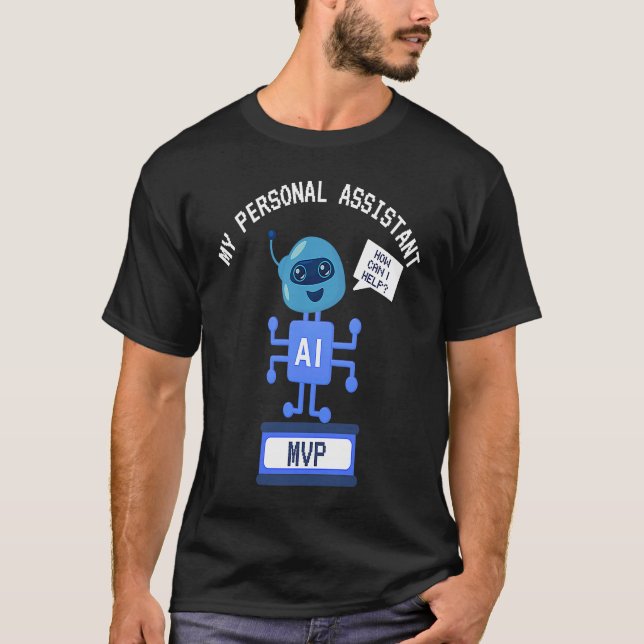 Funny AI MVP Personal Assistant Productivity T-Shirt (Vorderseite)