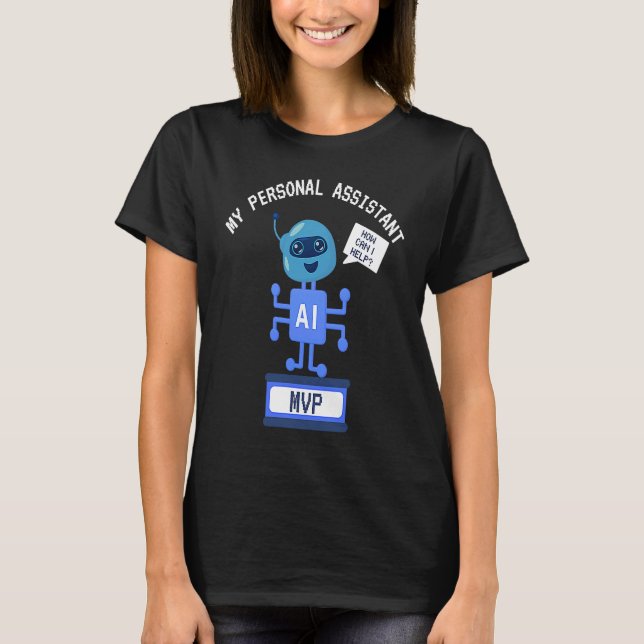 Funny AI MVP Personal Assistant Productivity T-Shirt (Vorderseite)