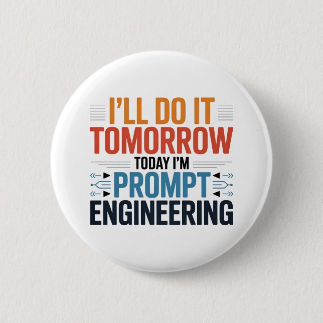 Funny AI Prompt Engineering Geek Zitat Button (Vorderseite)