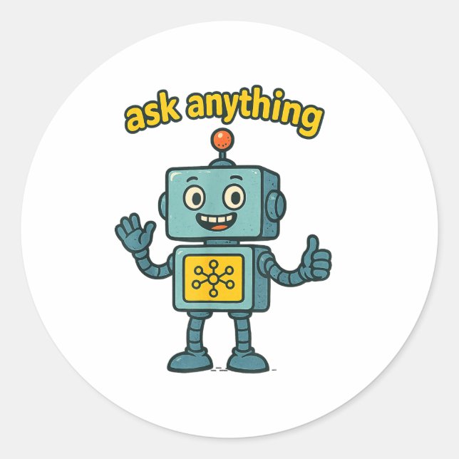 Funny Ai Robot With Ask Anything Quote _ Geek Tee  Runder Aufkleber (Vorderseite)