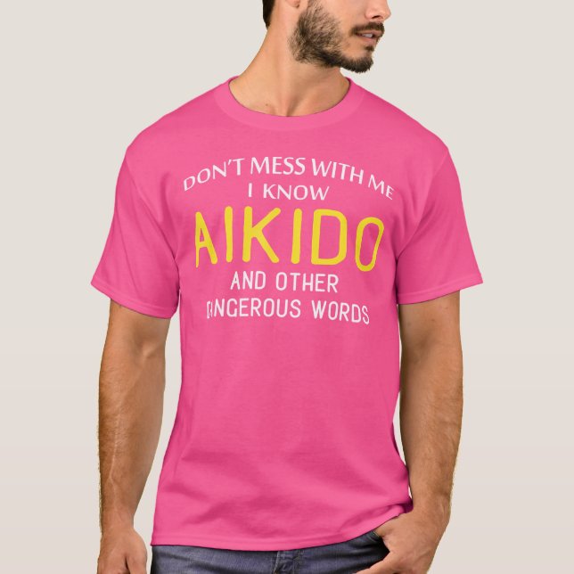 Funny Aikido für Kampfkunstliebhaber T-Shirt (Vorderseite)