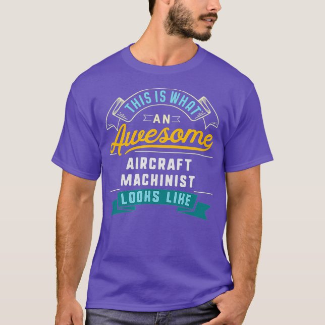 Funny Aircraft Machinist  Awesome Job Occupation T-Shirt (Vorderseite)