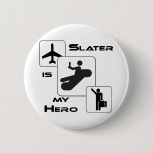 Funny Airline T - Shirt Slater ist mein Held Button
