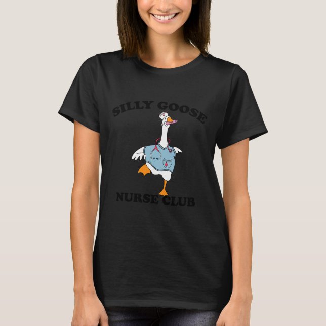 Funny Albern Goose Nurse Club Krankenschwester Stu T-Shirt (Vorderseite)
