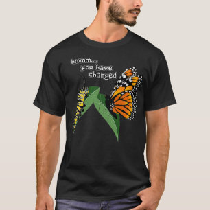 Funny Albern Raupe Monarch Butterfly Spaß Gi T-Shirt