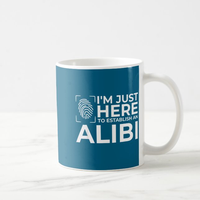 Funny Alibi Party Night Joke Quotes Sarcastic  Kaffeetasse (Rechts)