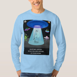 Funny Alien Abduction Phone Distraction Sci-Fi Hum T-Shirt