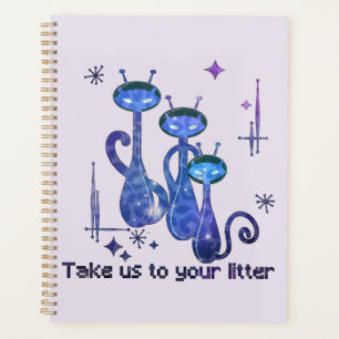 Funny Alien Cats Nimm uns zu deinem Müll Planer