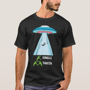 Funny Alien Entführung Single Herztag Vale genomme T-Shirt