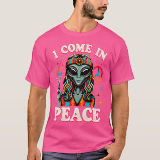 Funny Alien Hippie I Come in Peace Ufo T-Shirt
