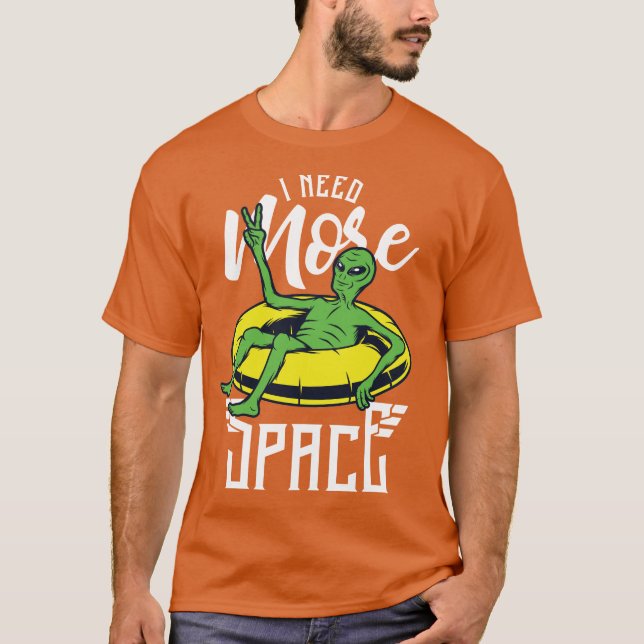 Funny Alien I brauche mehr Space River Rafting T-Shirt (Vorderseite)