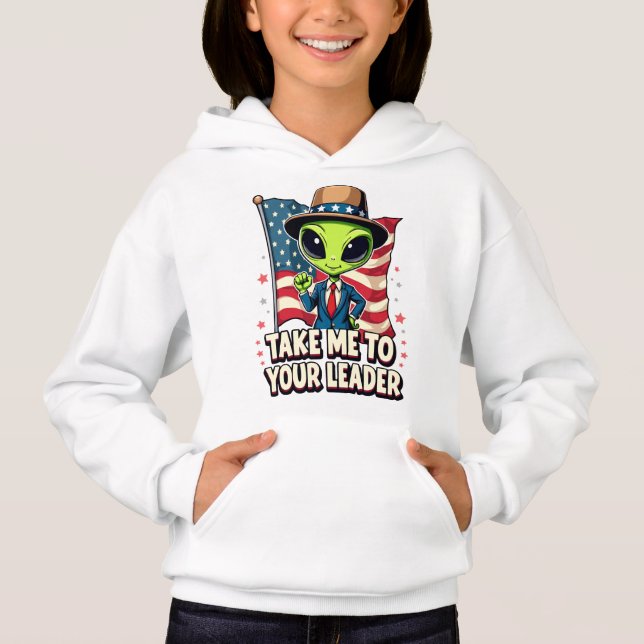 Funny Alien Nimm mich zu Ihrem Leader USA Patrioti Hoodie (Vorderseite)
