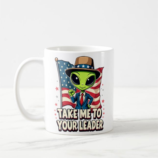 Funny Alien Nimm mich zu Ihrem Leader USA Patrioti Kaffeetasse (Links)