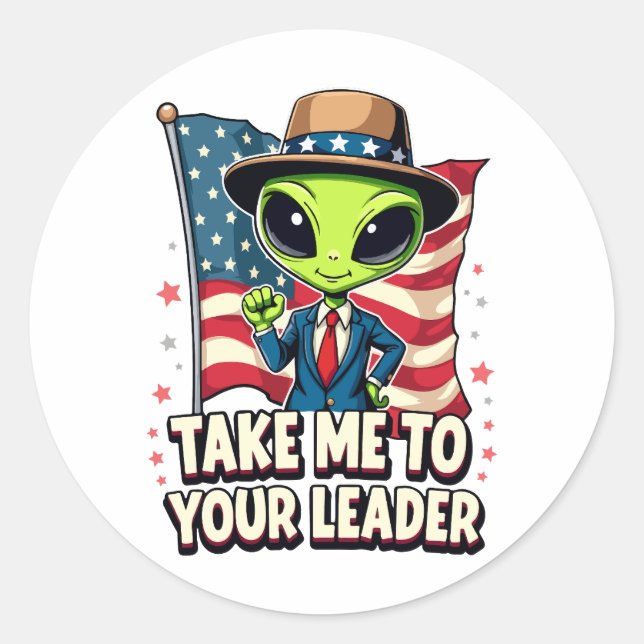 Funny Alien Nimm mich zu Ihrem Leader USA Patrioti Runder Aufkleber (Vorderseite)